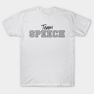 Team Speech speech therapist T-Shirt